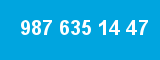 987 635 14 47 987 635 14 47